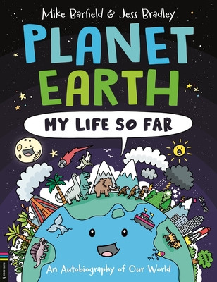 Planet Earth: My Life So Far - An Autobiography of Our World (Barfield Mike)(Paperback / softback)