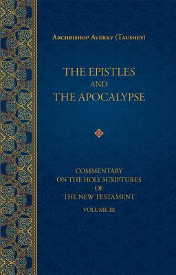 The Epistles and the Apocalypse (Taushev Averky)(Pevná vazba)