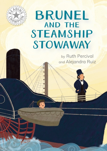 Reading Champion: Brunel and the Steamship Stowaway - Independent Reading White 10 (Percival Ruth)(Pevná vazba)
