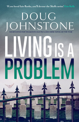 Living Is a Problem: Volume 6 (Johnstone Doug)(Paperback)