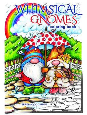 Whimsical Gnomes Coloring Book (Goodridge Teresa)(Paperback)