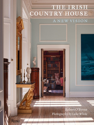 The Irish Country House: A New Vision (O'Byrne Robert)(Pevná vazba)