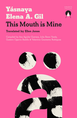 This Mouth Is Mine (Aguilar Ysnaya)(Paperback)