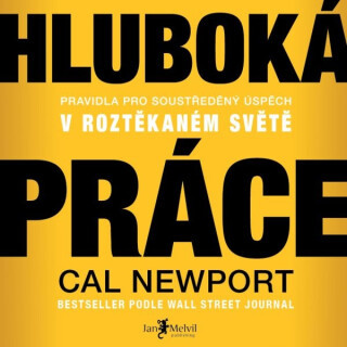 Hluboká práce - Cal Newport - audiokniha