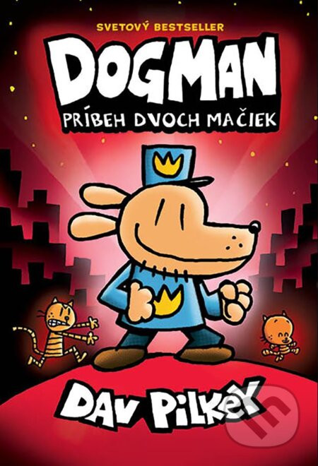 Dogman 3: Príbeh dvoch mačiek - Dav Pilkey