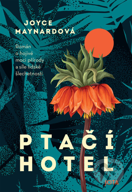 Ptačí hotel - Joyce Maynard