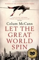Let the Great World Spin - Colum Mccann