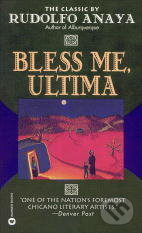 Bless Me, Ultima - Rudolfo Anaya