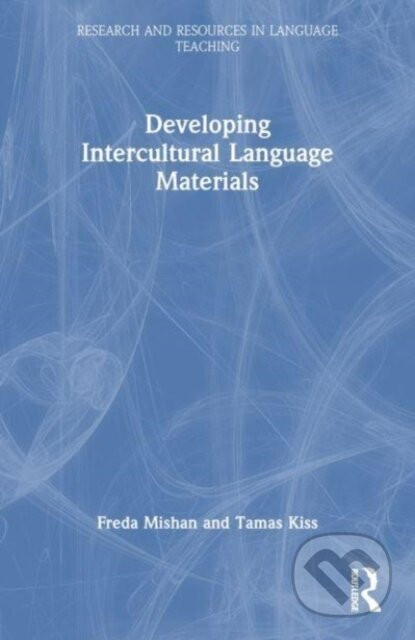 Developing Intercultural Language Materials - Tamás Kiss, Freda Mishan