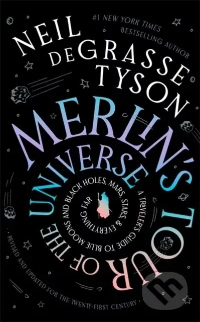 Merlins Tour Of The Universe - Neil deGrasse Tyson