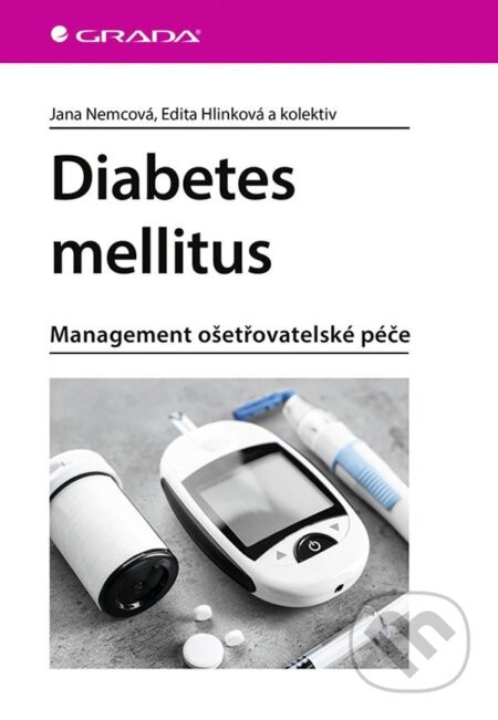 Diabetes mellitus - Jana Nemcová, Edita Hlinková a kolektiv