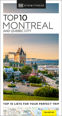 Eyewitness Top 10 Montreal and Quebec City (Dk Eyewitness)(Paperback)