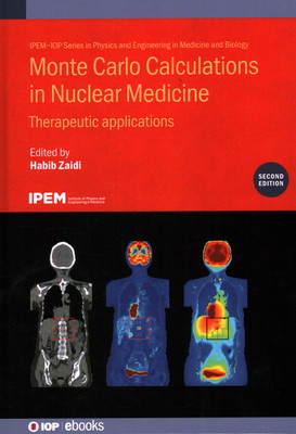 Monte Carlo Calculations in Nuclear Medicine: Therapeutic Applications (Zaidi Habib)(Pevná vazba)