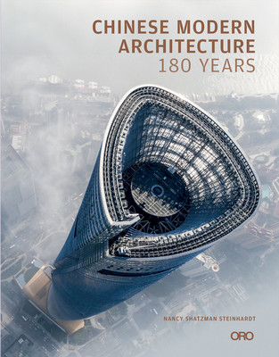 Modern Chinese Architecture: 180 Years (Steinhardt Nancy S.)(Pevná vazba)