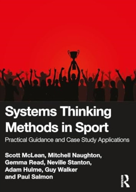 Systems Thinking Methods in Sport: Practical Guidance and Case Study Applications (McLean Scott)(Paperback)