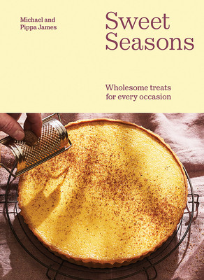 Sweet Seasons: Wholesome Treats for Every Occasion (James Michael)(Pevná vazba)