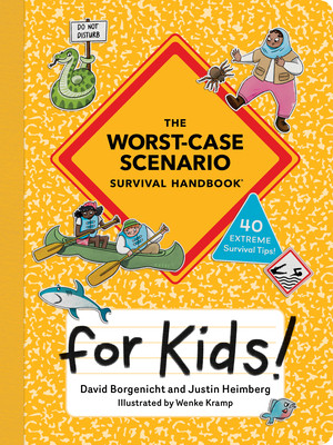The Worst-Case Scenario Survival Handbook for Kids (Borgenicht David)(Paperback)