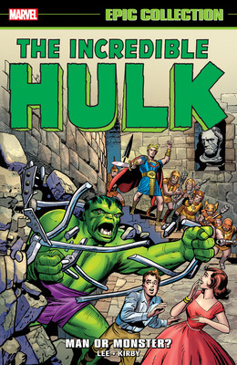 Incredible Hulk Epic Collection: Man or Monster? [New Printing 2] (Lee Stan)(Paperback)