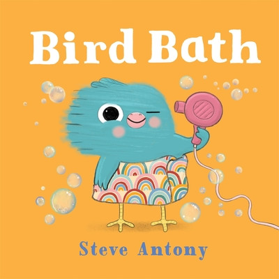 Bird Bath (Antony Steve)(Paperback / softback)