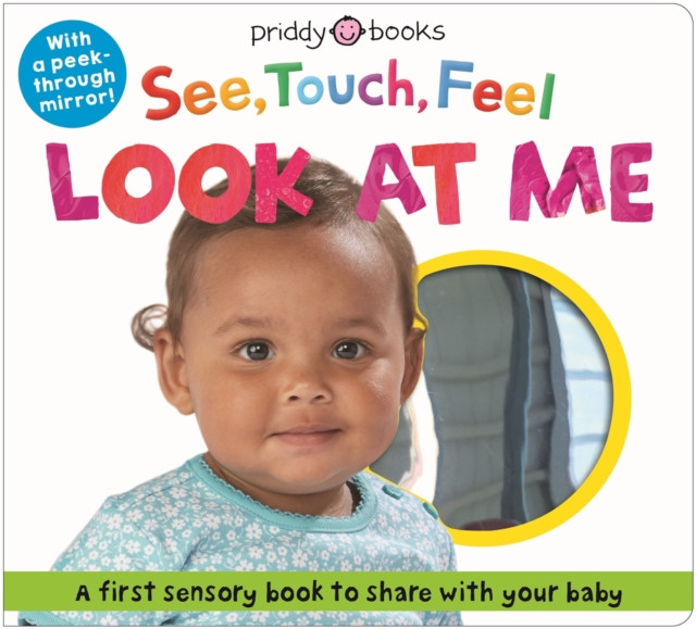 See Touch Feel Look At Me - With mirror (Priddy Roger)(Board book)