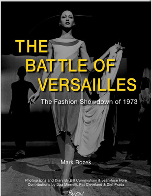 The Battle of Versailles: The Fashion Showdown of 1973 (Bozek Mark)(Pevná vazba)