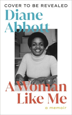 Woman Like Me - A Memoir (Abbott Diane)(Pevná vazba)