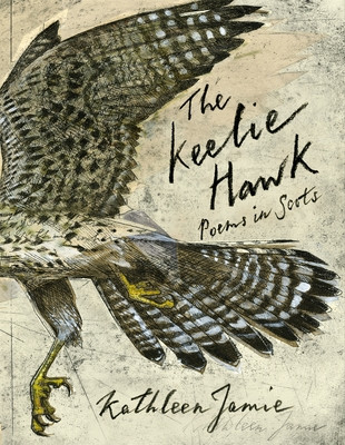 The Keelie Hawk: Poems in Scots (Jamie Kathleen)(Paperback)