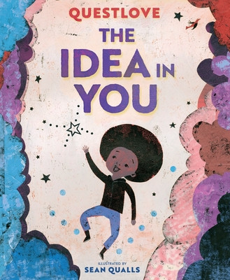 The Idea in You: A Picture Book (Questlove)(Pevná vazba)
