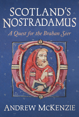 Scotland's Nostradamus: A Quest for the Brahan Seer (McKenzie Andrew)(Pevná vazba)