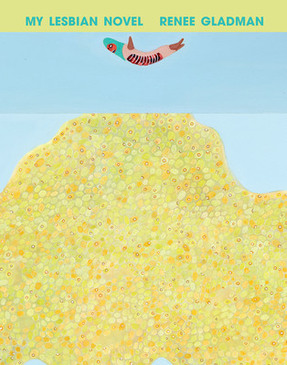 My Lesbian Novel (Gladman Renee)(Paperback)