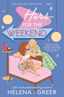 Hers for the Weekend (Greer Helena)(Paperback)