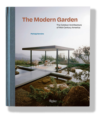 The Modern Garden: The Outdoor Architecture of Mid-Century America (Serraino Pierluigi)(Pevná vazba)