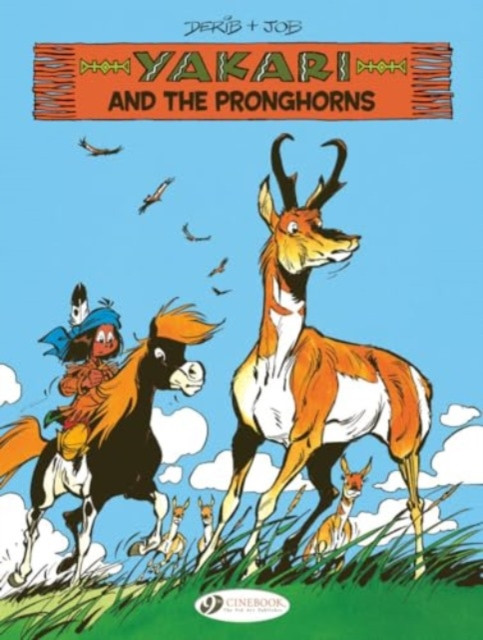 Yakari and the Pronghoms (Job)(Paperback)