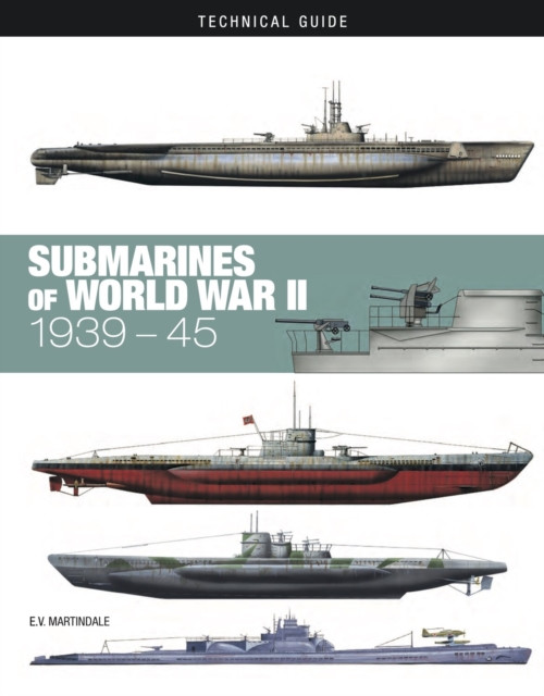 Submarines of World War II: 1939-45 (Martindale E. V.)(Pevná vazba)