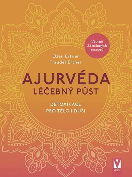 Ajurvéda – Léčebný půst - Ellen Ertner