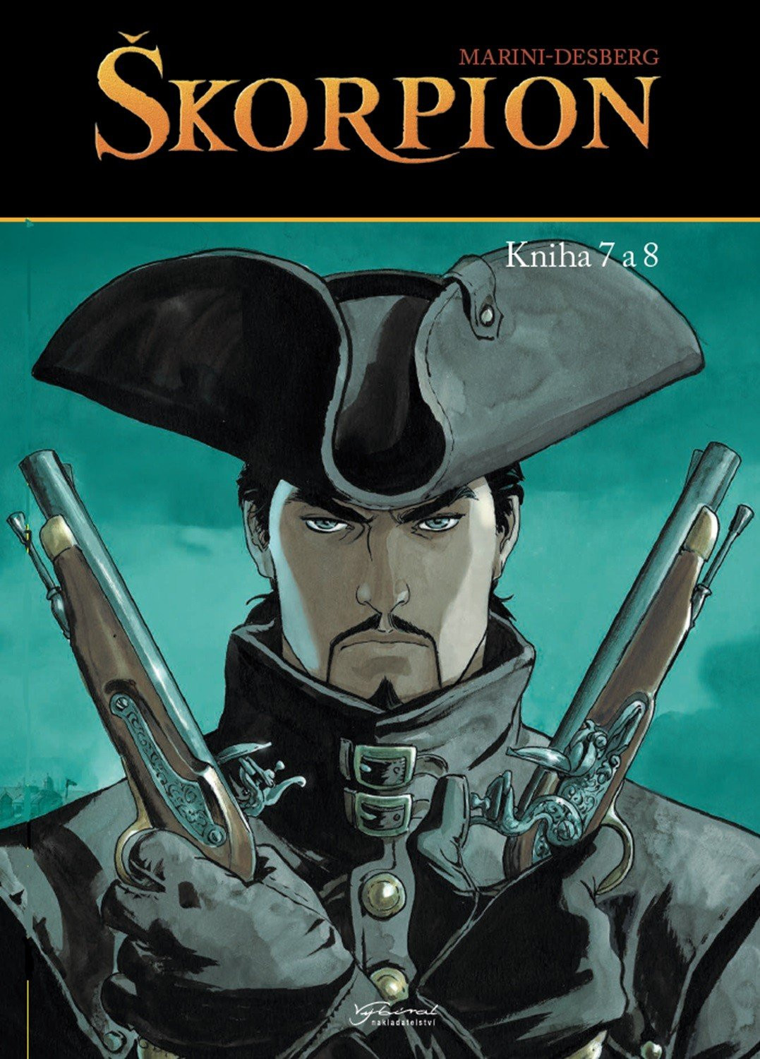 Škorpion 7 + 8 - Stephen Desberg; Enrico Marini