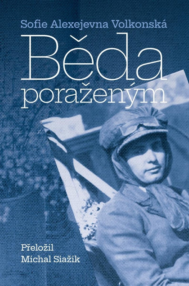 Běda poraženým - Vae victis - Sofie Alexejevna Volkonská