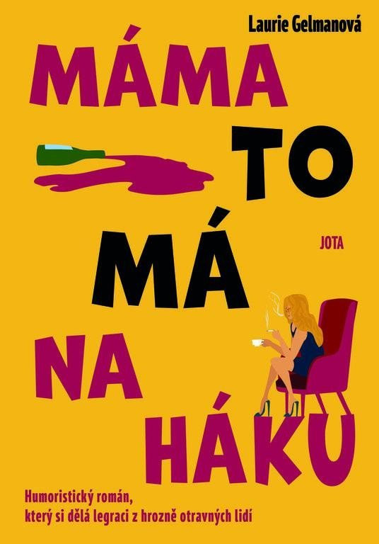 Máma to má na háku - Laurie Gelmanová