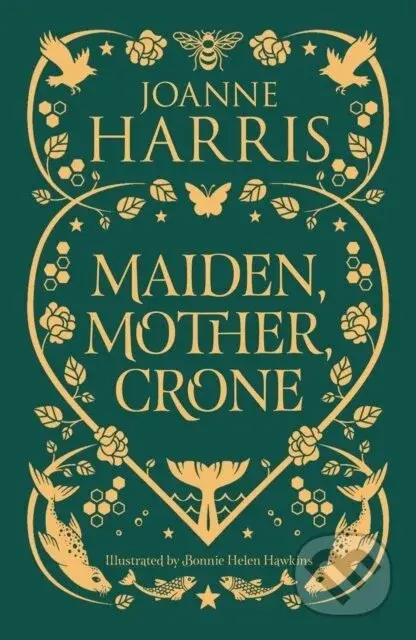 Maiden, Mother, Crone - Joanne Harris