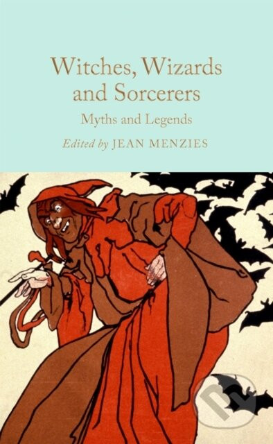 Witches, Wizards and Sorcerers - Pan Macmillan