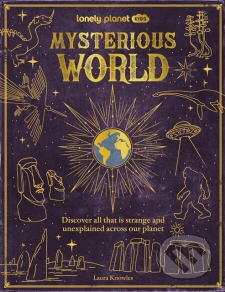 Kids Mysterious World - Lonely Planet