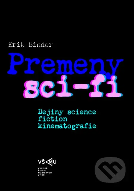 Premeny sci-fi - Erik Binder