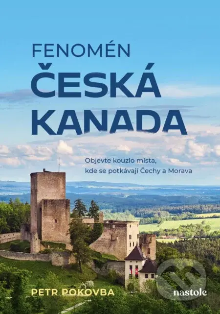 Fenomén Česká Kanada - Petr Pokovba