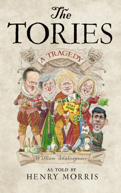 Tories: A Tragedy (Morris Henry)(Pevná vazba)