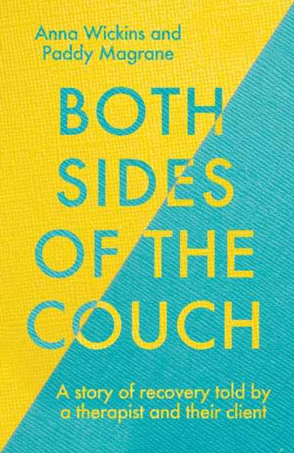Both Sides of the Couch - A story of recovery told by a therapist and their client (Wickins Anna)(Pevná vazba)