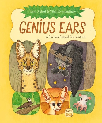 Genius Ears: A Curious Animal Compendium (Anlauf Lena)(Pevná vazba)