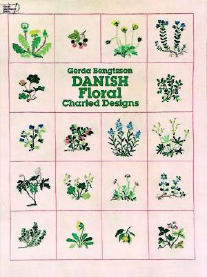 Danish Floral Charted Designs (Bengtsson Gerda)(Paperback)