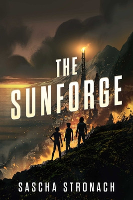 The Sunforge (Stronach Sascha)(Paperback)