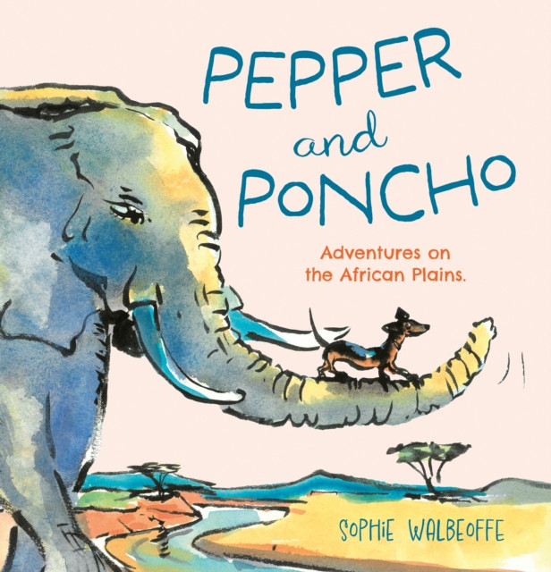 Pepper and Poncho: Adventures on the African Plains (Strathcarron Ian)(Pevná vazba)