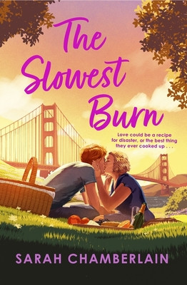 Slowest Burn - an enemies-to-lovers romance for fans of Emily Henry (Chamberlain Sarah)(Paperback / softback)